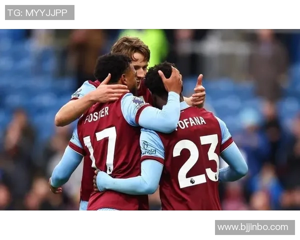 伯恩利对阵切尔西精彩赛事直播信息及观看指南