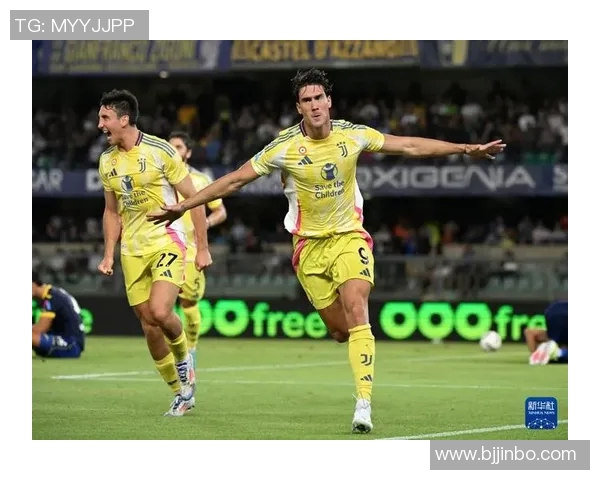 尤文图斯对阵维罗纳精彩赛事在线直播全程回顾与分析